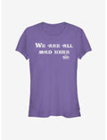 Disney Alice In Wonderland All Mad Here Girls T-Shirt