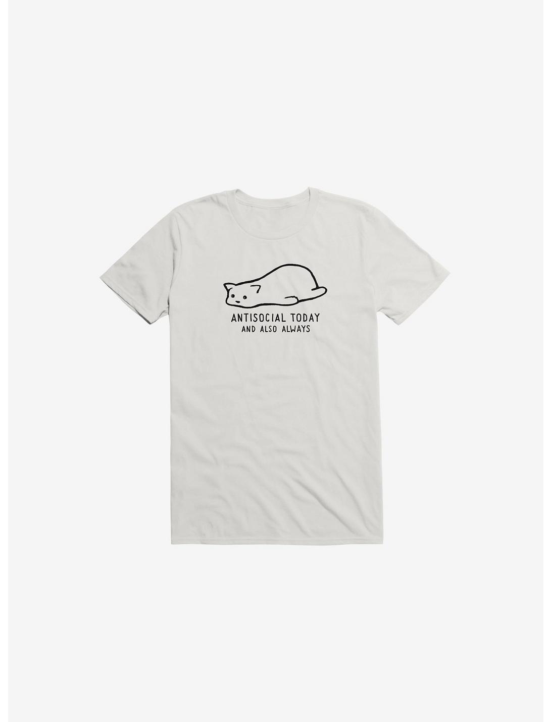 Antisocial Today And Also Always T-Shirt