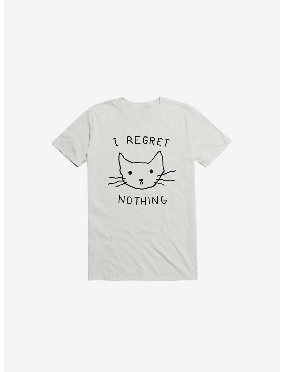 I Regret Nothing T-Shirt