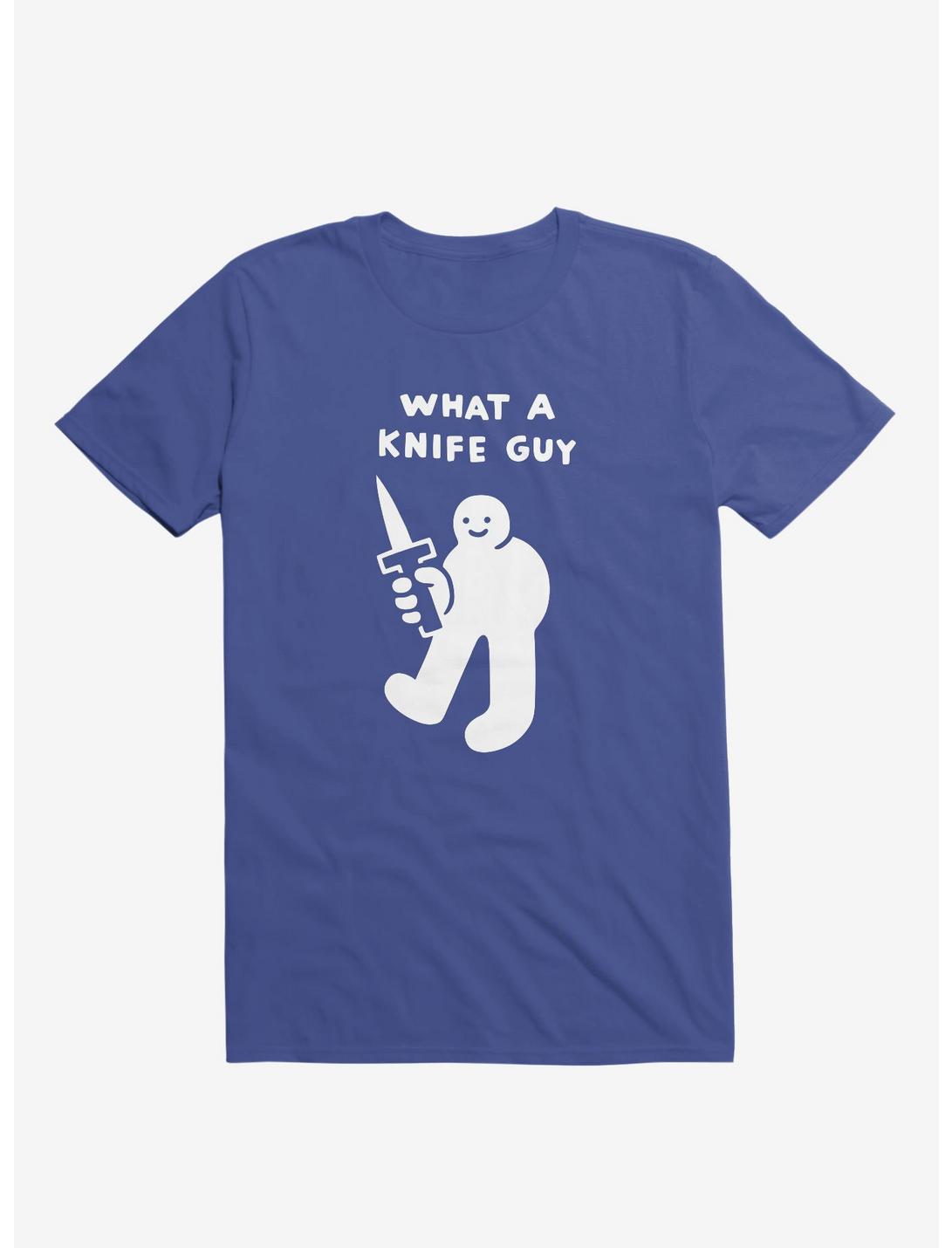 What A Knife Guy Royal Blue T-Shirt
