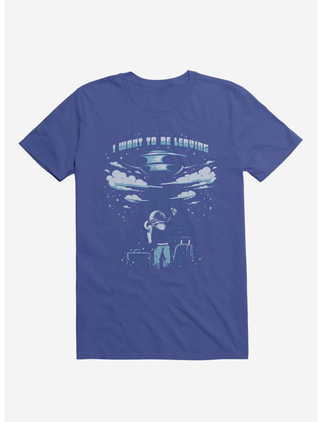 I Want To Be Leaving Astronaut Royal Blue T-Shirt