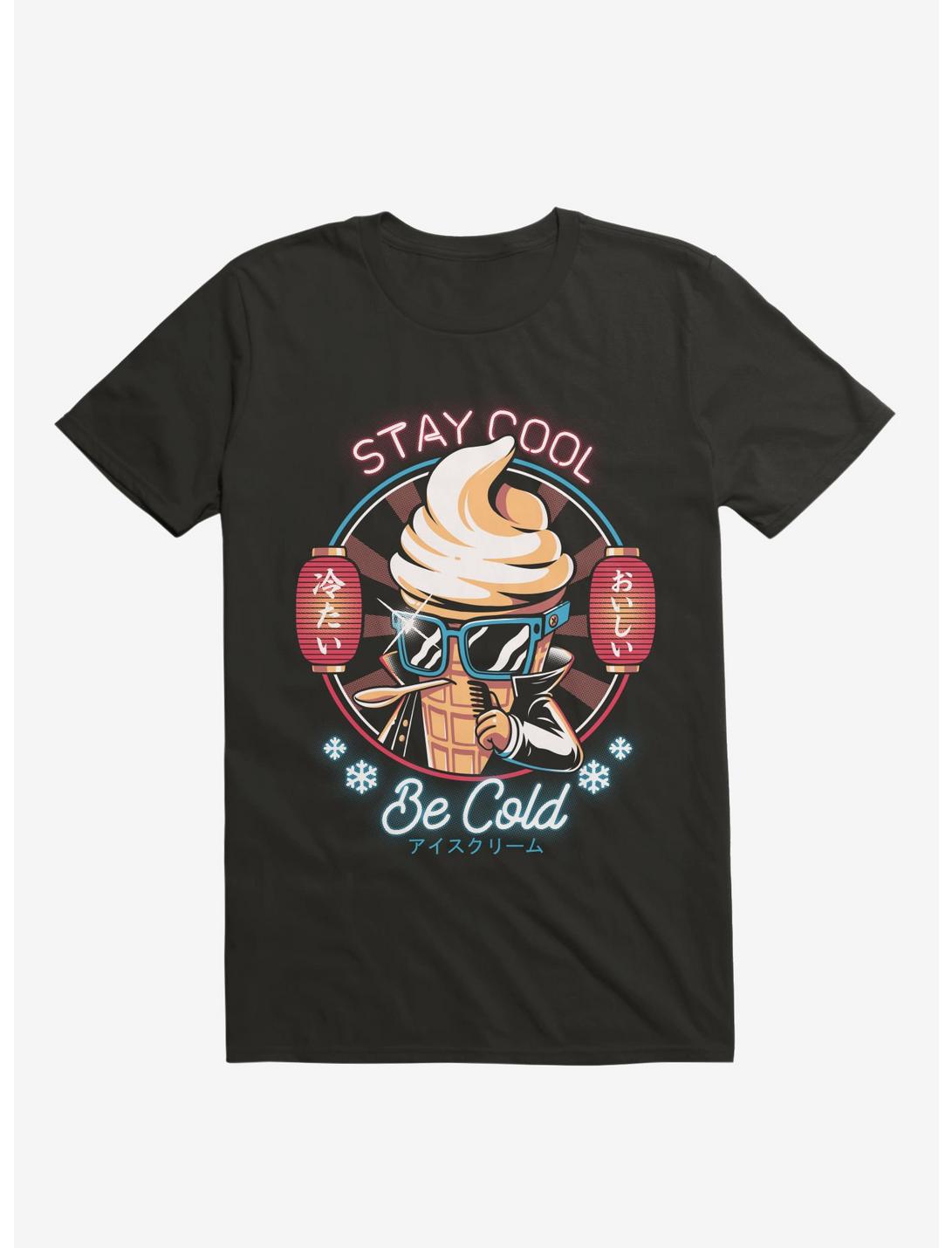 Stay Cool Be Cold Black T-Shirt