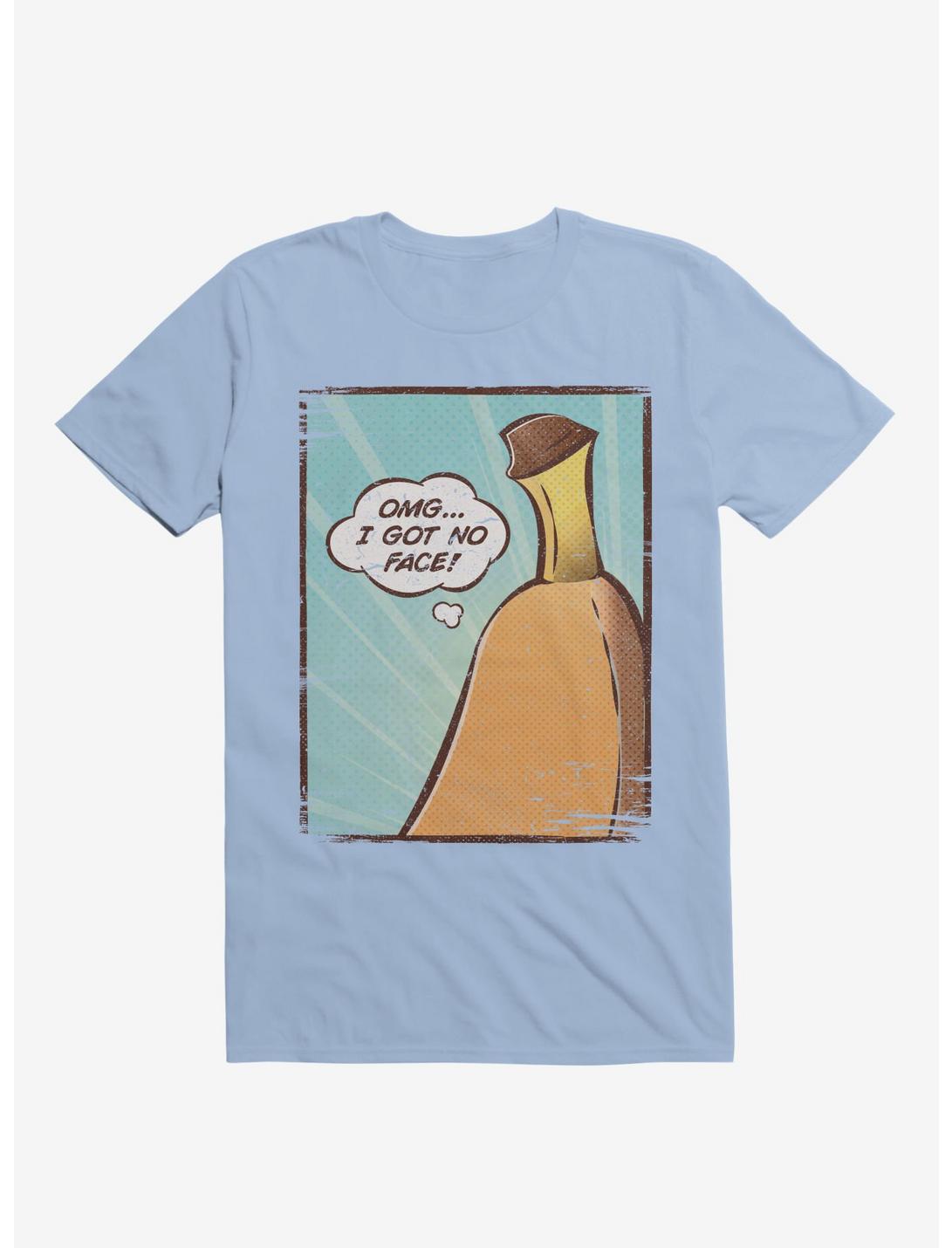 OMG... I Got No Face! Banana Light Blue T-Shirt