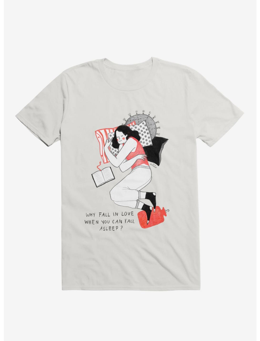 Why Fall In Love? T-Shirt