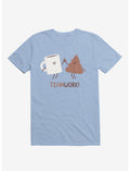 Teamwork Coffee And Poop Light Blue T-Shirt