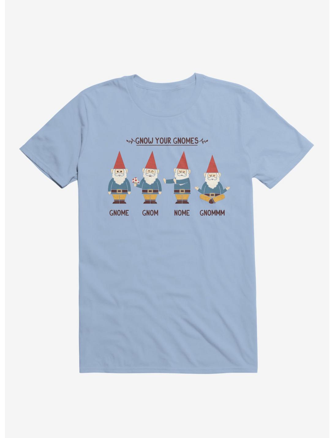 Gnow Your Gnomes Light Blue T-Shirt