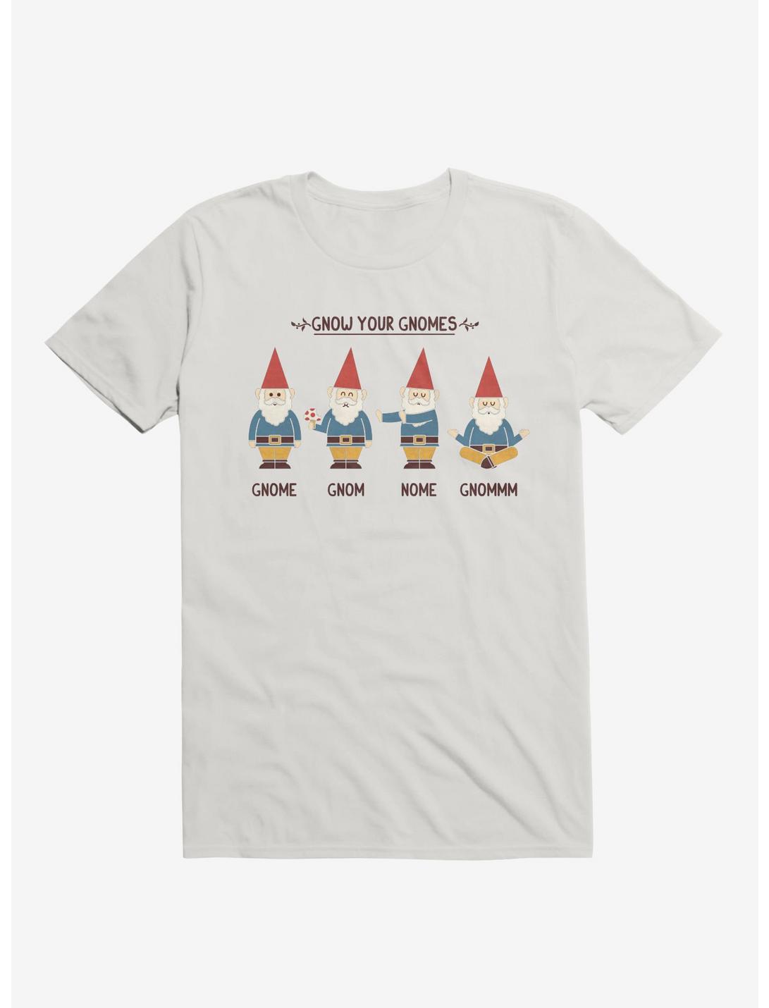 Gnow Your Gnomes White T-Shirt