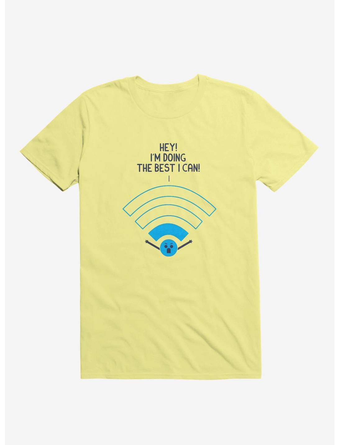 Angry Wi-Fi Hey! I'm Doing The Best I Can! T-Shirt