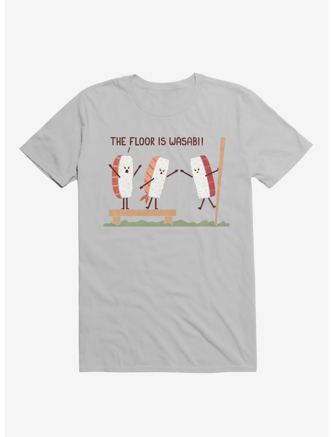 Sushi The Floor Is Wasabi Ice Grey T-Shirt