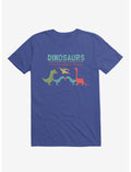 Fact Dinosaurs They'd Probably Kill You! Royal Blue T-Shirt