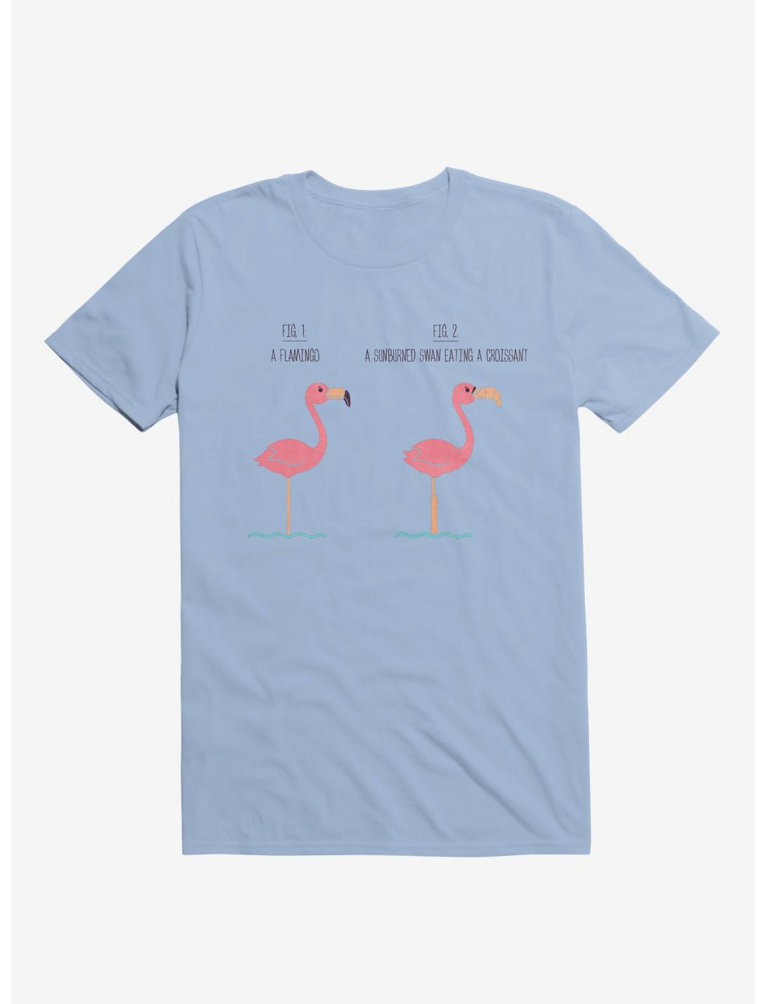 Know Your Birds A Flamingo Or Sunburned Swan Light Blue T-Shirt