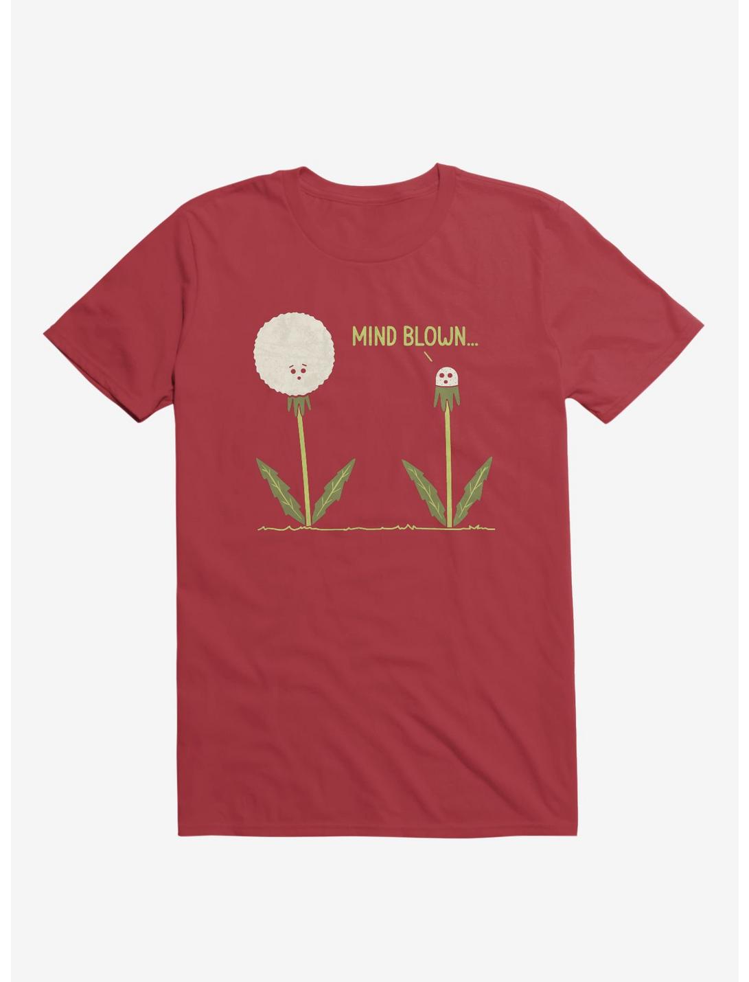 Mind Blown... Dandelion Red T-Shirt