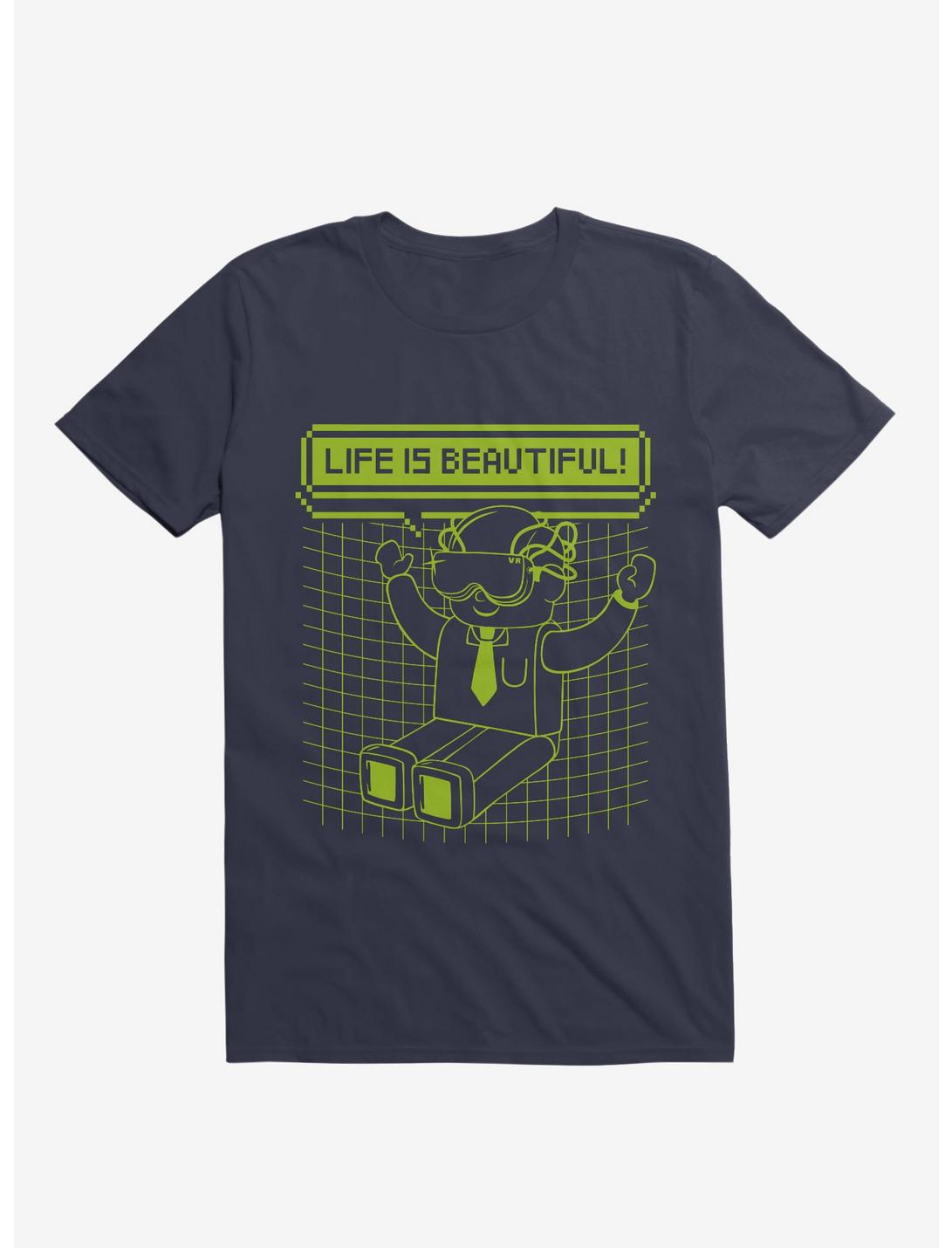 Life Is Beautiful! VR T-Shirt