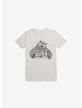 Feed Me And Tell Me I'm Pretty Bear White T-Shirt