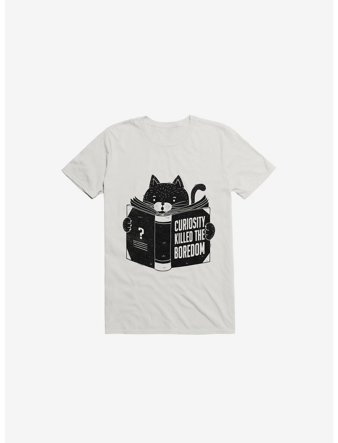 Curiosity Killed The Boredom T-Shirt