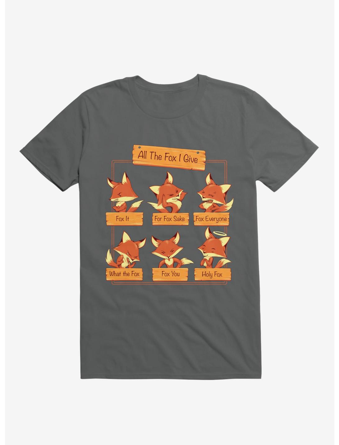 All The Fox I Give Charcoal Grey T-Shirt
