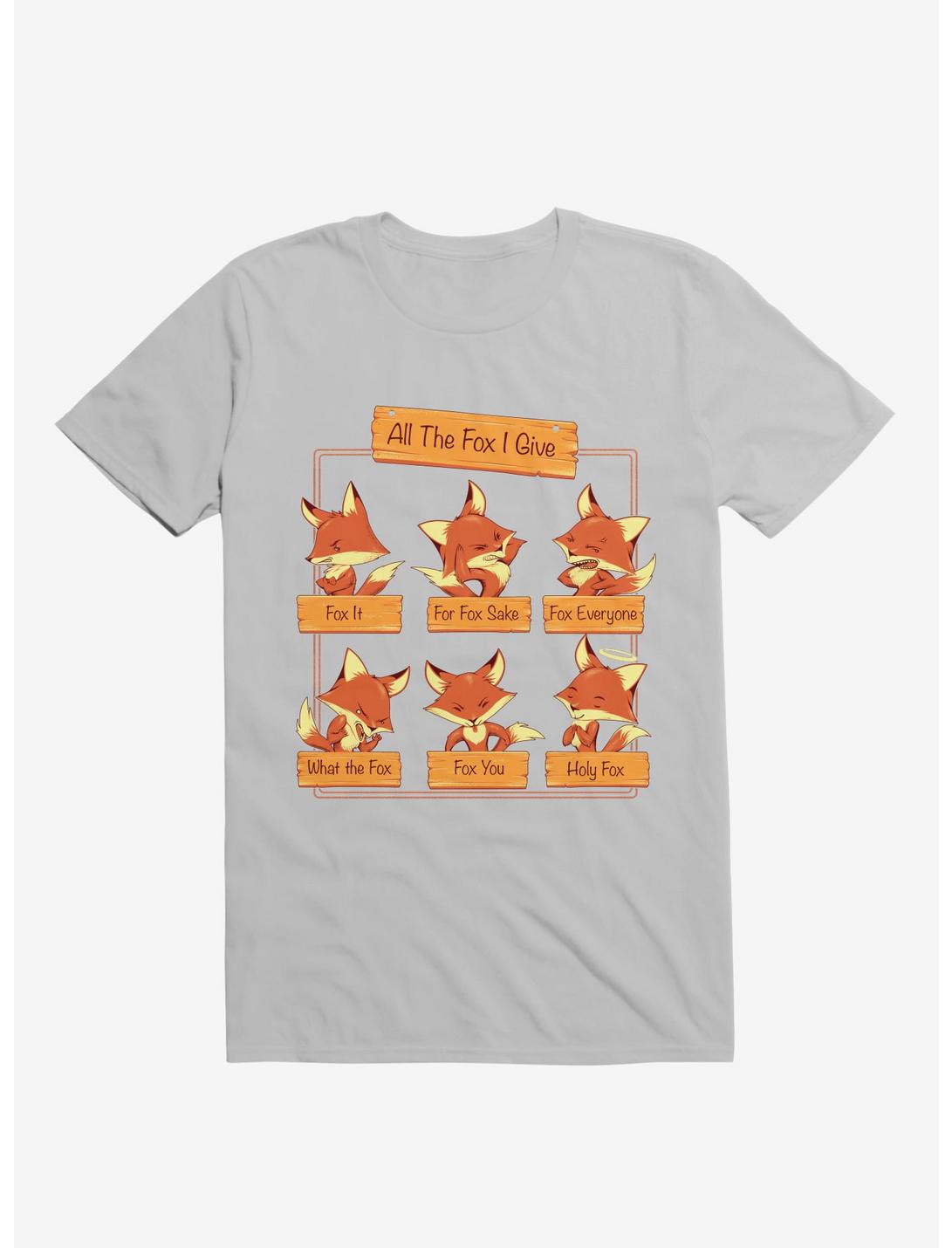 All The Fox I Give Ice Grey T-Shirt