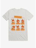 All The Fox I Give White T-Shirt