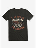 I Already Want To Take A Nap Tomorrow Typography Black T-Shirt