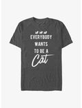 Disney The Aristocats Everybody Wants To Be A Cat T-Shirt