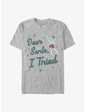Disney Tinker Bell Dear Santa, I Tried T-Shirt
