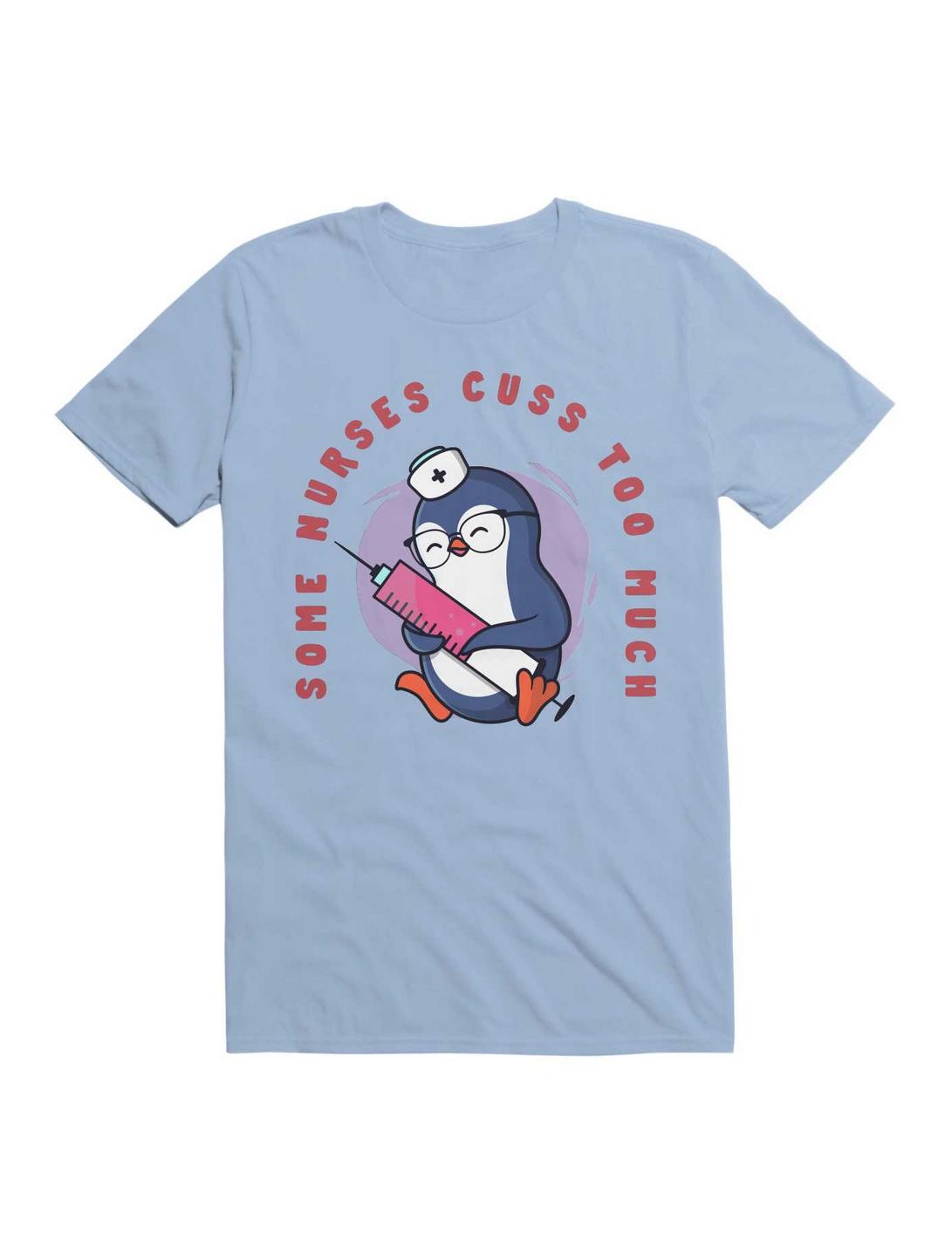 Kawaii Some Nurses Cuss Too Much T-Shirt