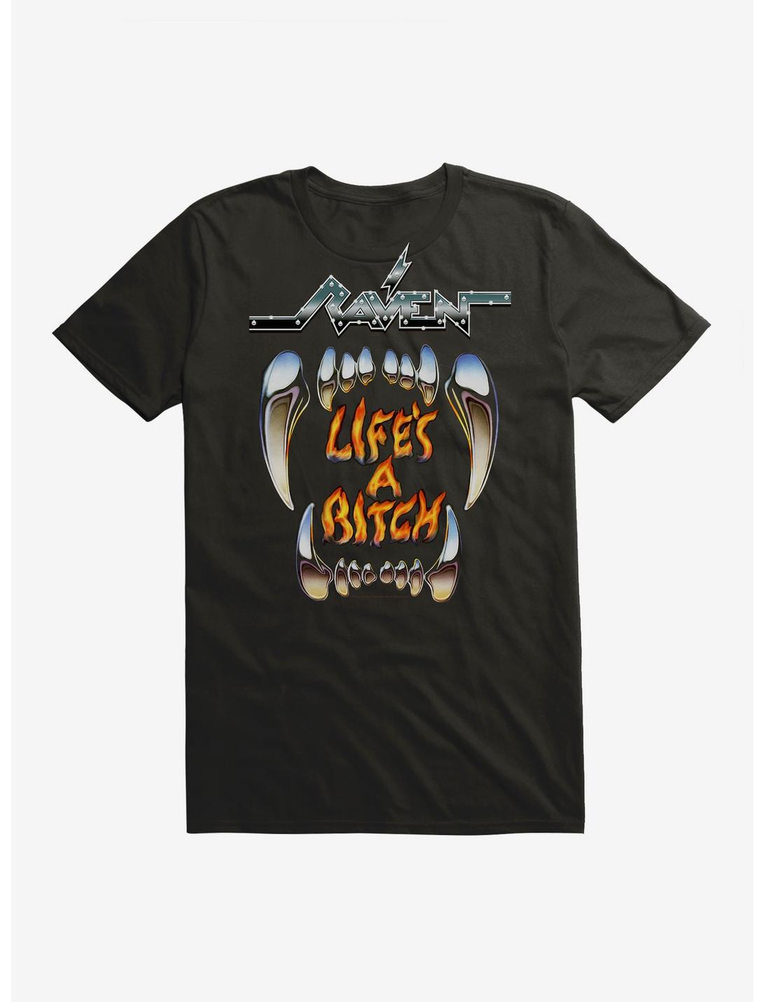 Raven Life's A Bitch T-Shirt