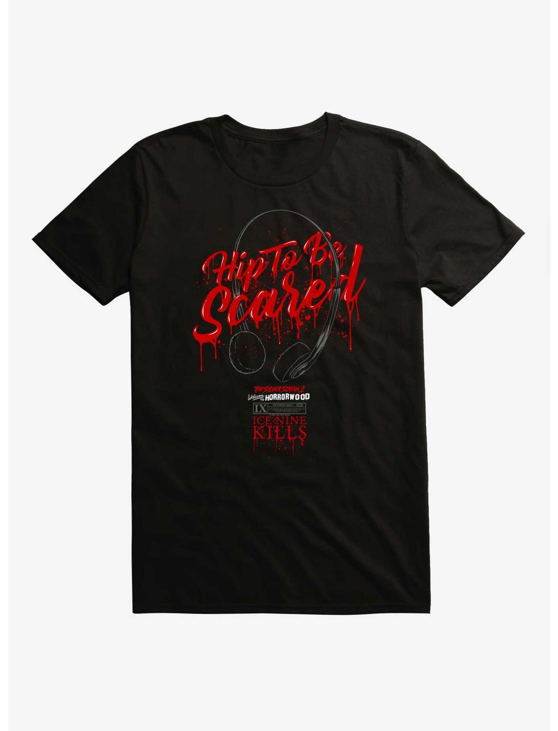 Ice Nine Kills Hip To Be Scared T-Shirt