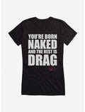 RuPaul Born Naked Girls T-Shirt