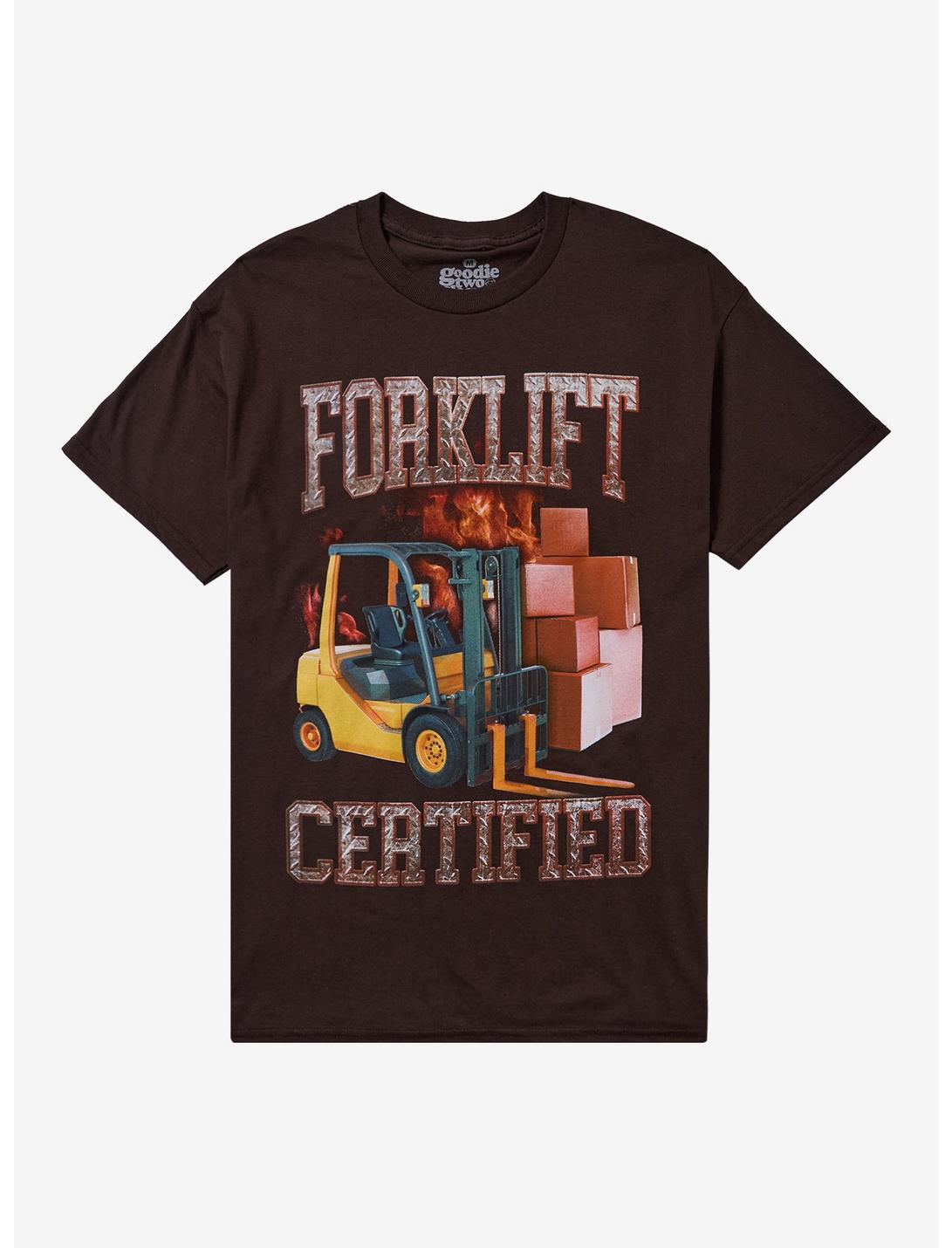 Forklift Certified T-Shirt By Goodie Two Sleeves