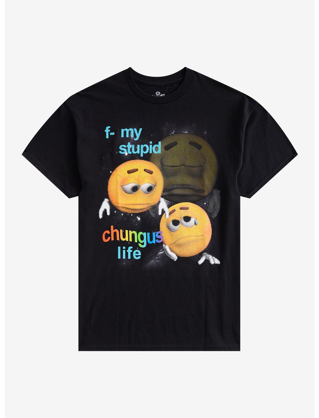 Emoji Chungus Life T-Shirt By Goodie Two Sleeves