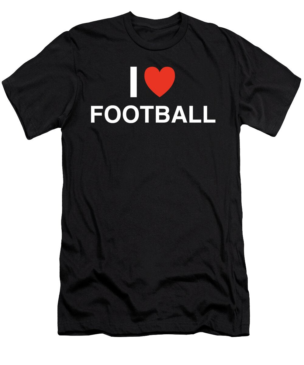 I Heart Football in White I Heart Everything T-Shirt